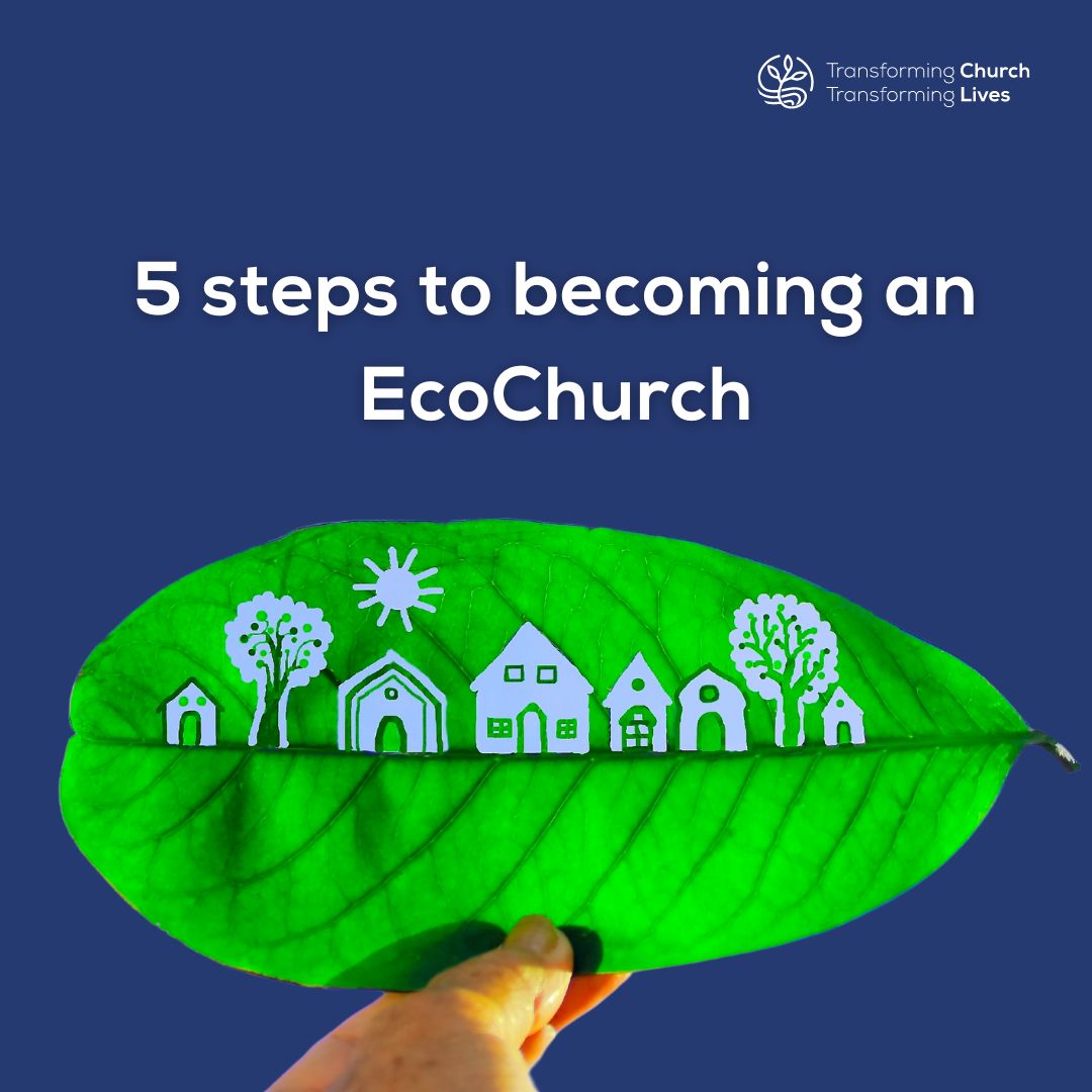 5 steps to becoming an eco church 